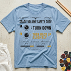 Stage Volume Safety Guide T-Shirt