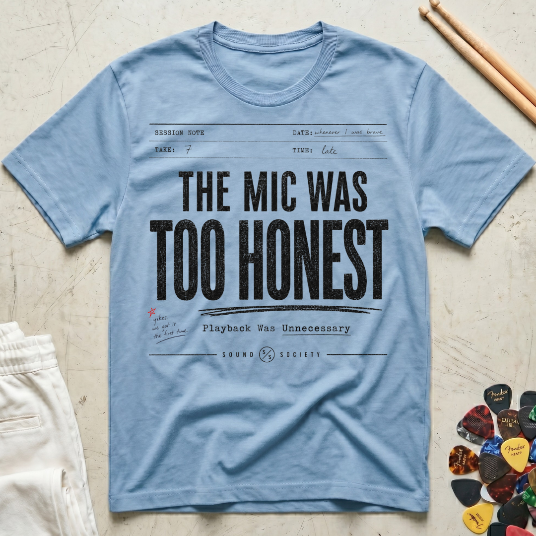 The Mic Was Too Honest T-Shirt