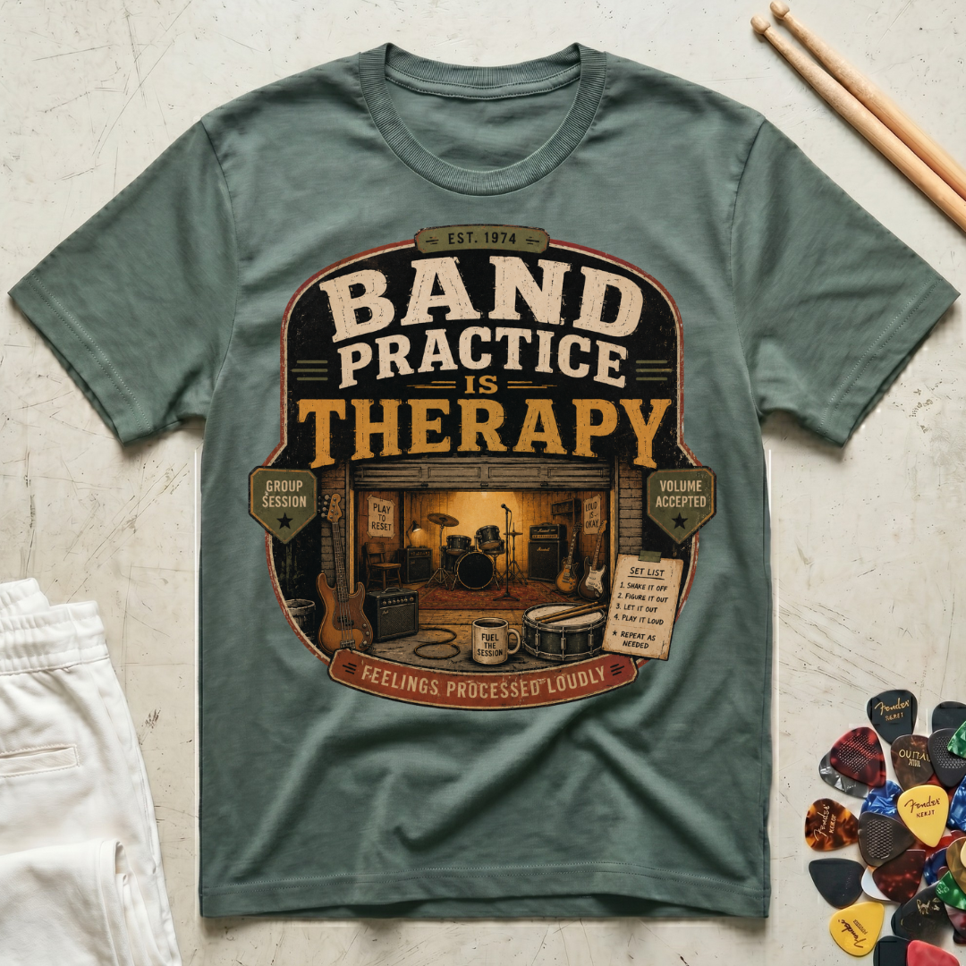 Band Practice Is Therapy T-Shirt