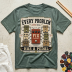 Every Problem Has A Pedal T-Shirt