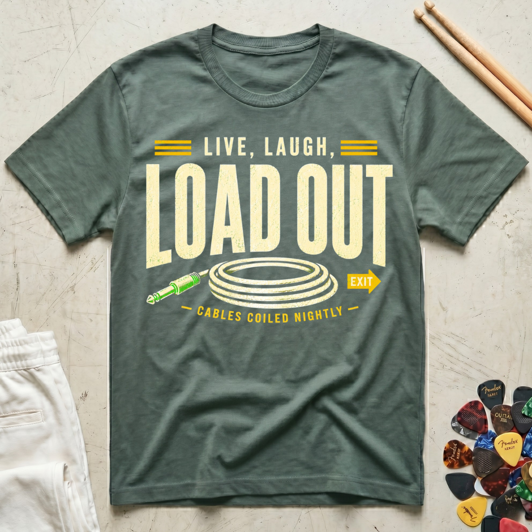Live, Laugh, Load Out T-Shirt