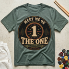 Meet Me On The One T-Shirt