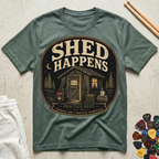 Shed Happens T-Shirt