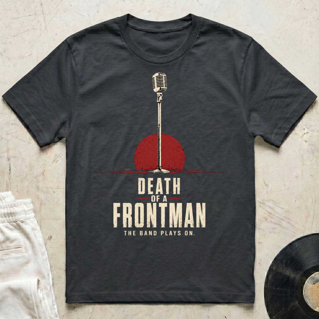 Death Of A Frontman T-Shirt