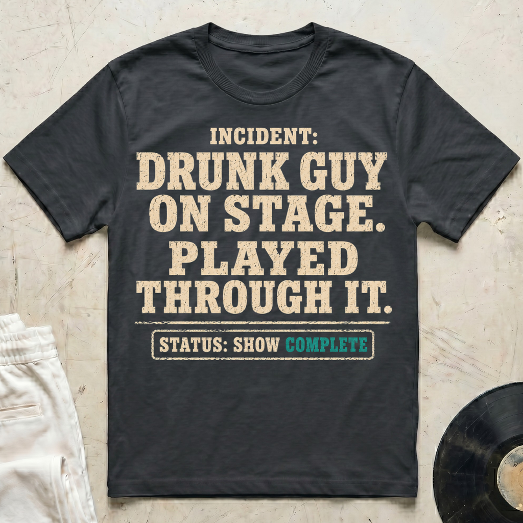 Drunk Guy On Stage T-Shirt