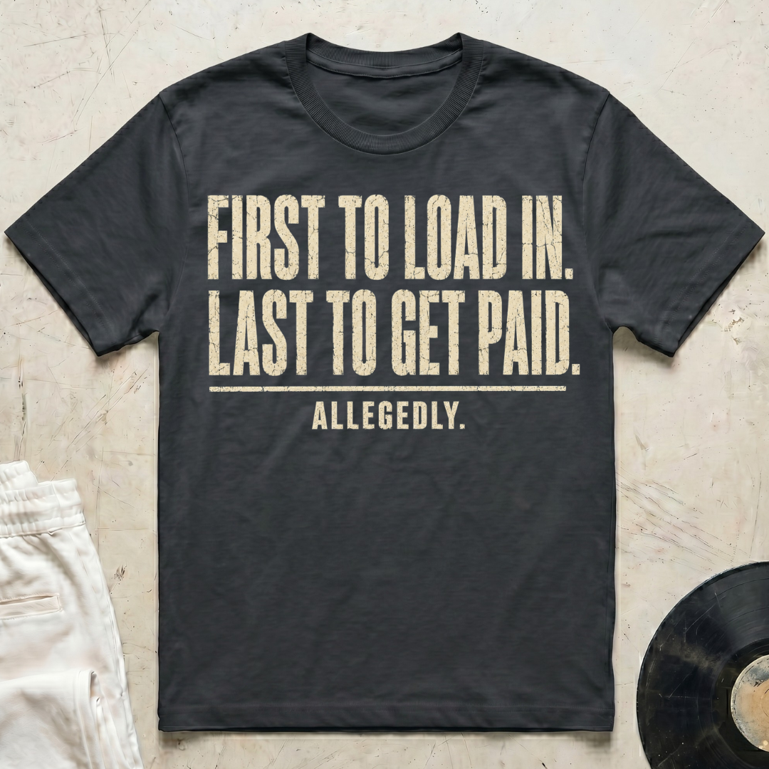 First To Load In T-Shirt