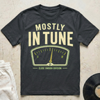 Mostly In Tune Meter T-Shirt