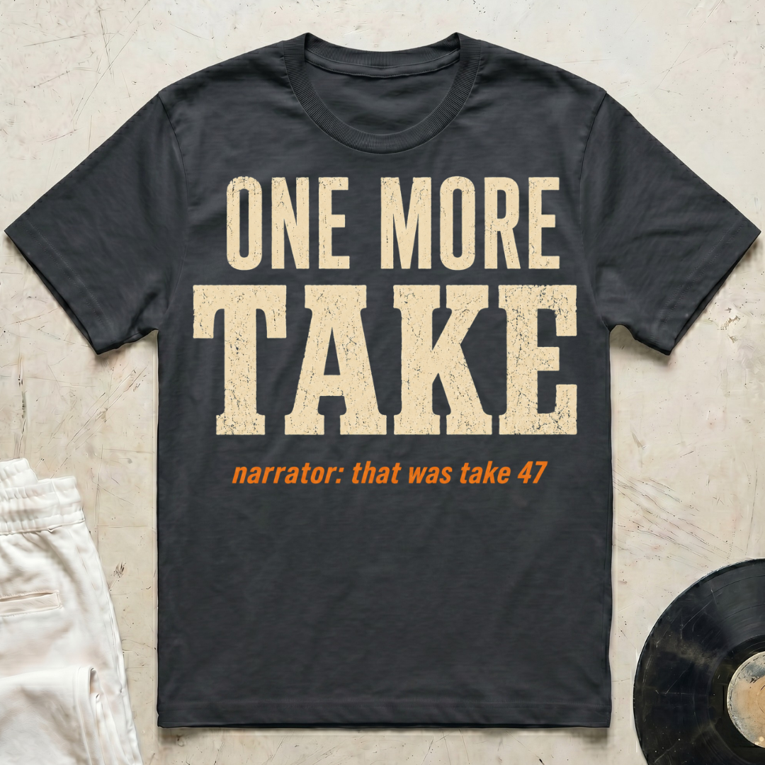 One More Take Redux T-Shirt