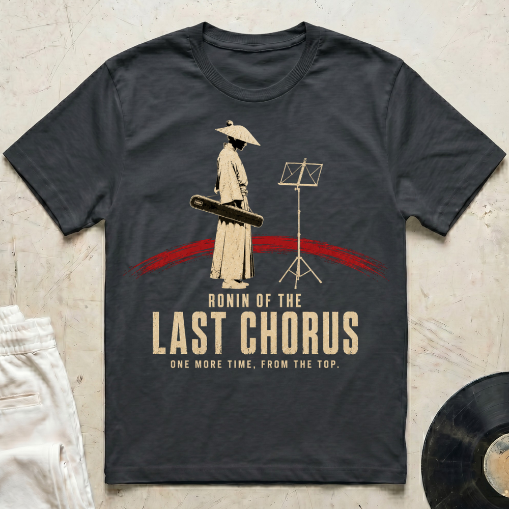 Ronin Of The Last Chorus T-Shirt