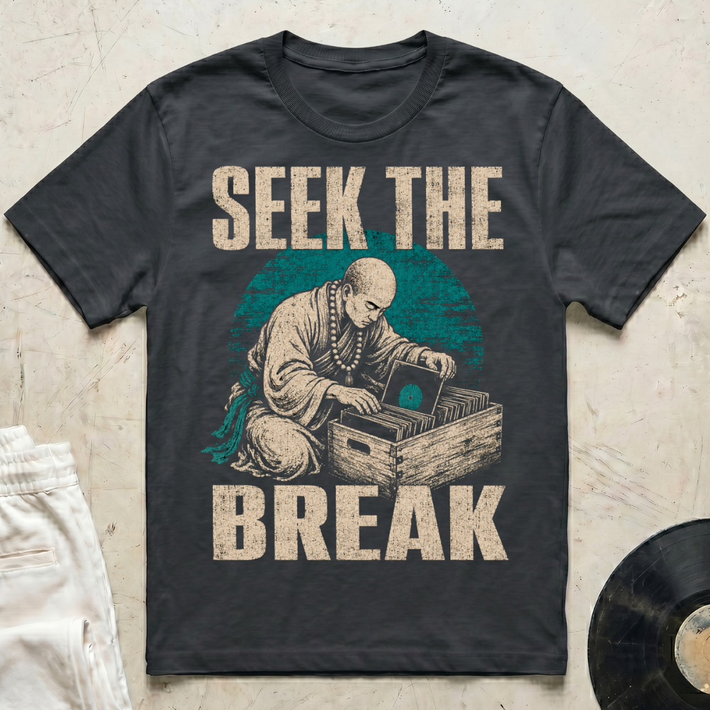 Seek The Break T-Shirt