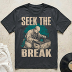 Seek The Break T-Shirt