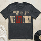 We Let Them T-Shirt