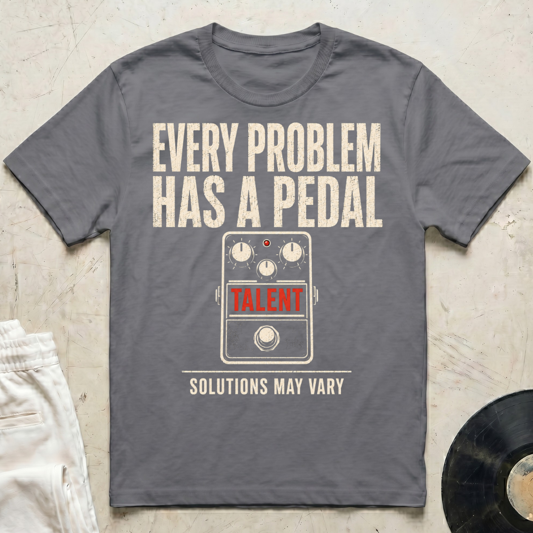 Every Problem Has A Pedal T-Shirt