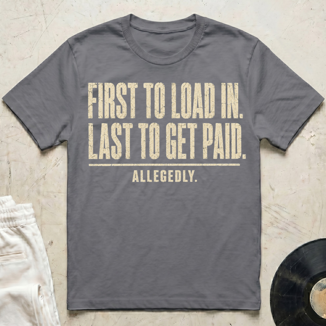 First To Load In T-Shirt