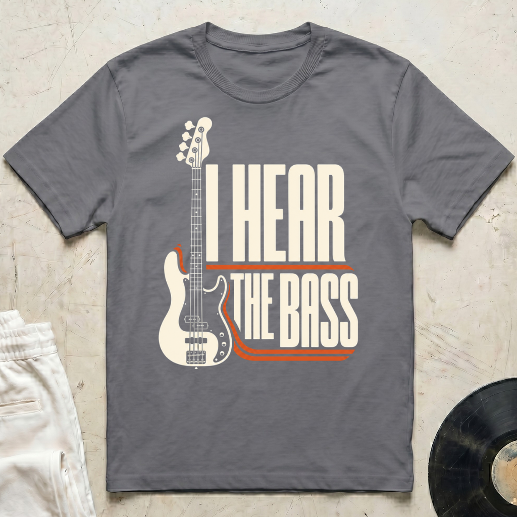 Hear The Bass T-Shirt