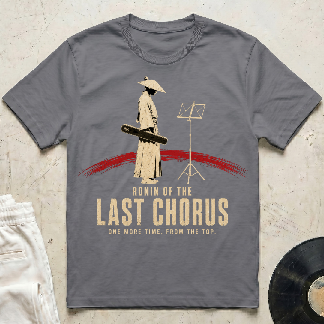 Ronin Of The Last Chorus T-Shirt