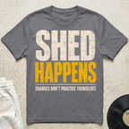 Shed Happens Redux T-Shirt