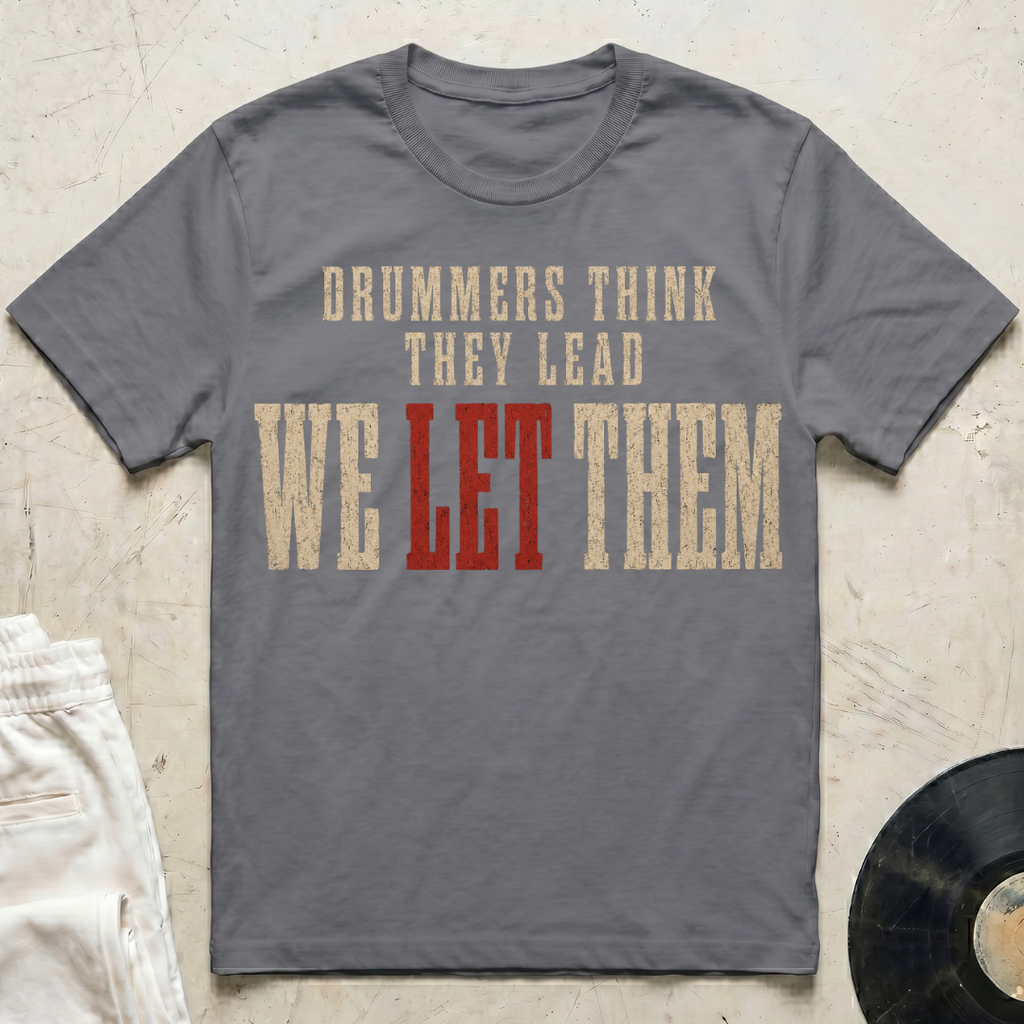 We Let Them T-Shirt
