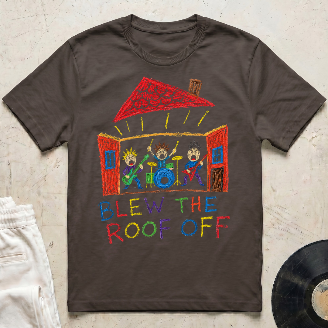 Blew The Roof Off T-Shirt