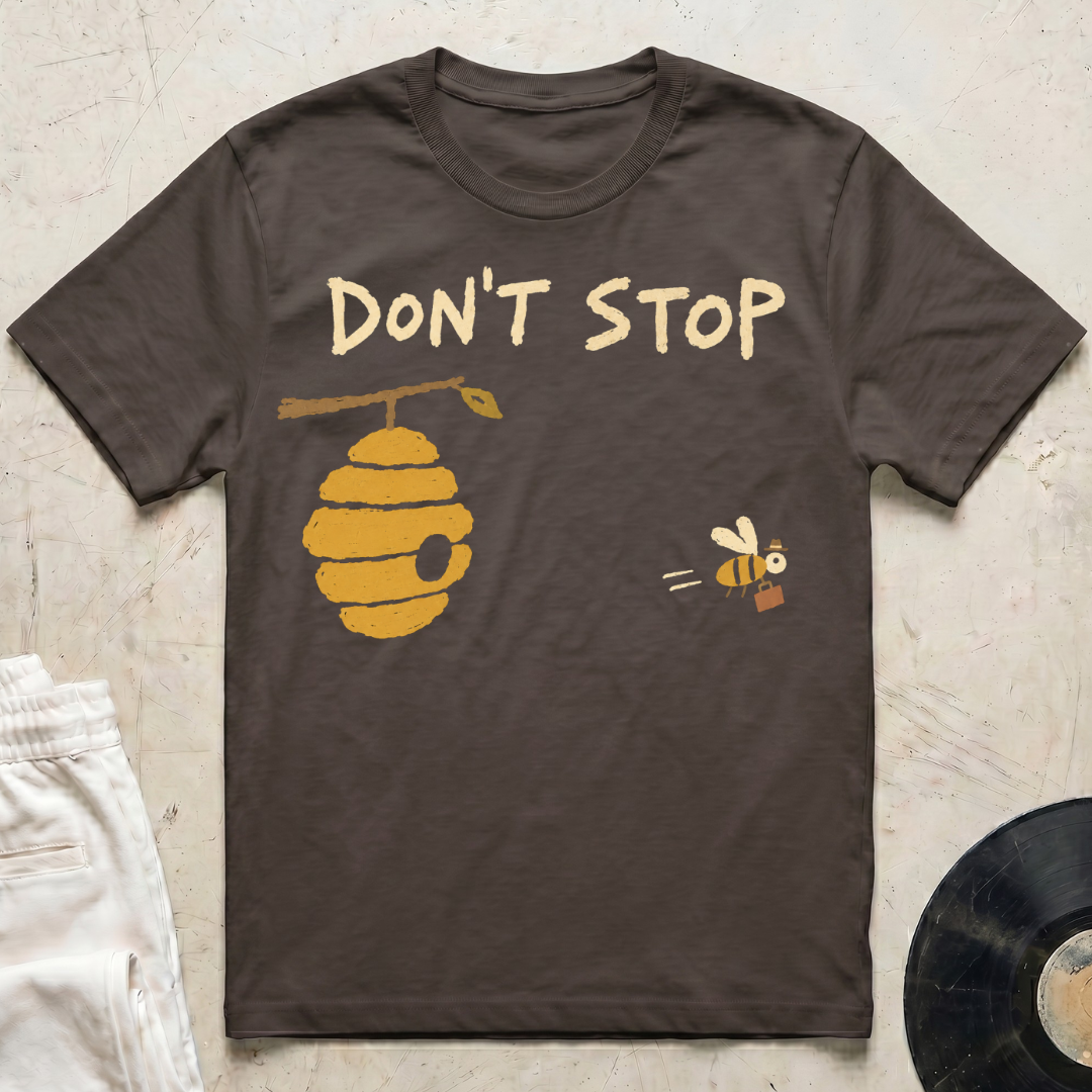 Don't Stop T-Shirt