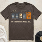 My Therapist Is A Fuzz Box T-Shirt