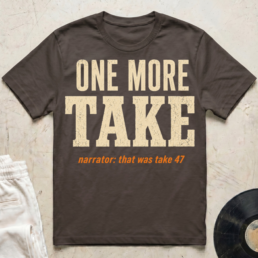One More Take Redux T-Shirt