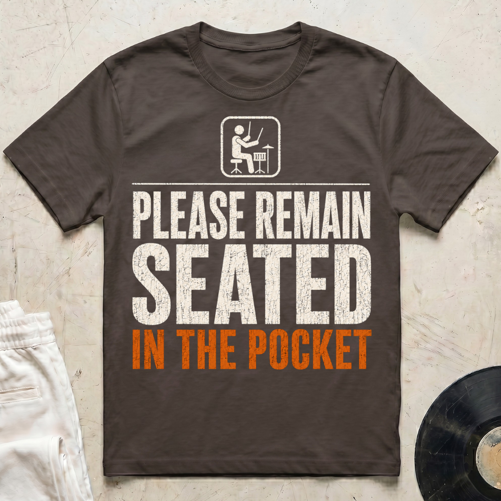 Please Remain Seated T-Shirt