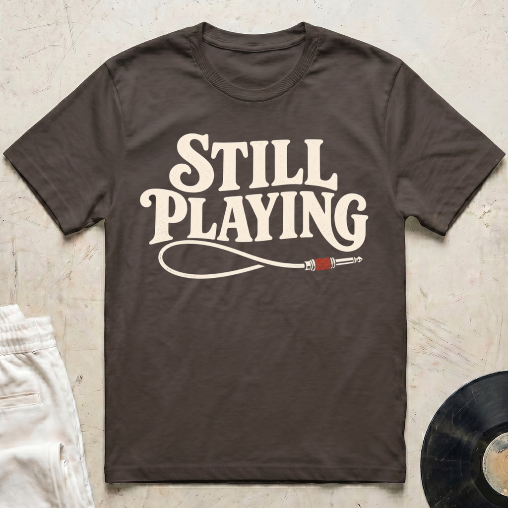 Still Playing T-Shirt