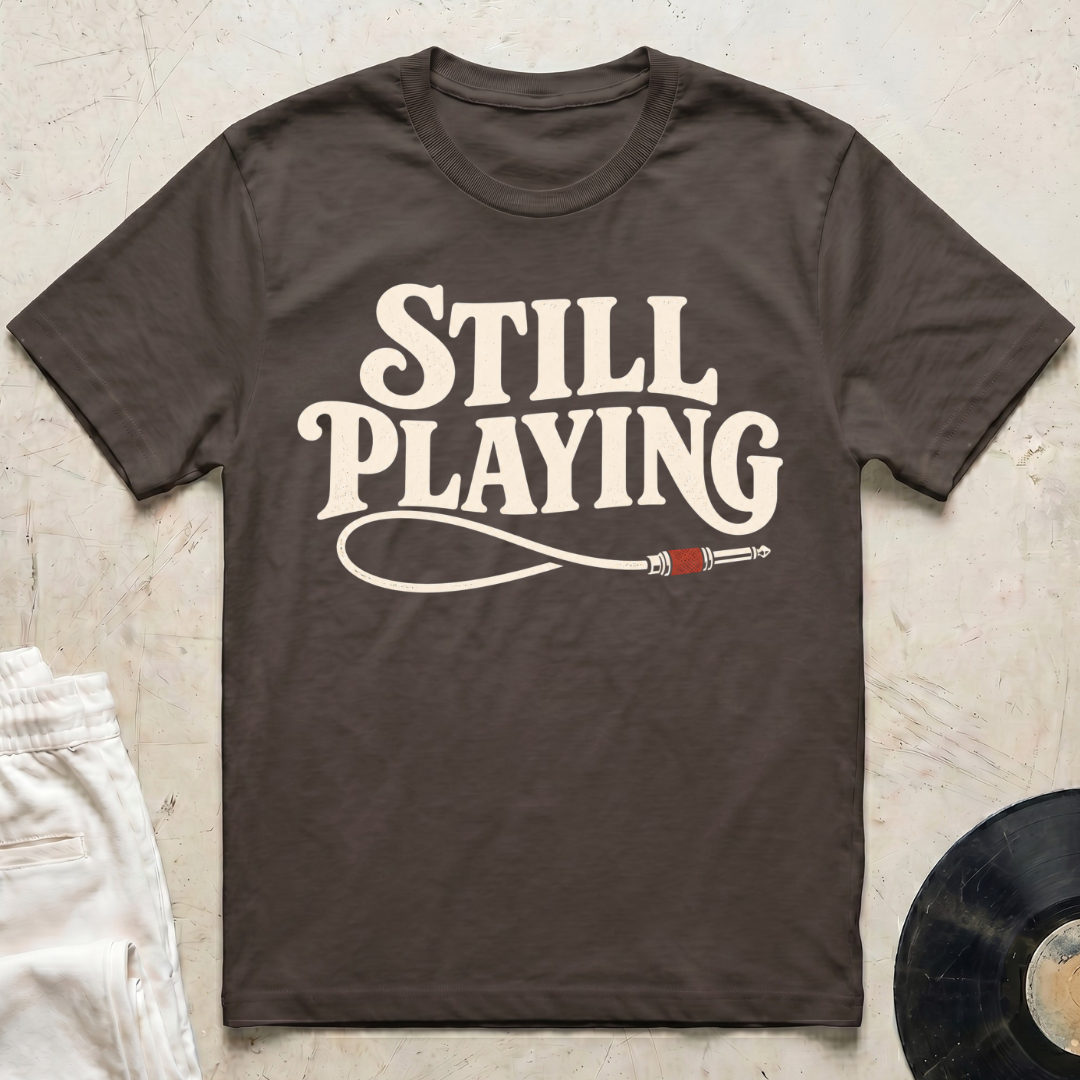 Still Playing T-Shirt