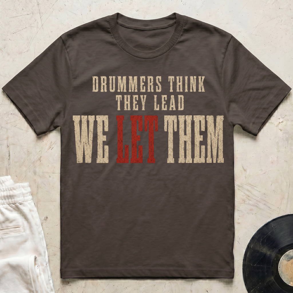 We Let Them T-Shirt