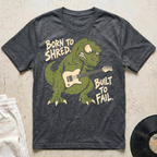 Born To Shred T-Shirt