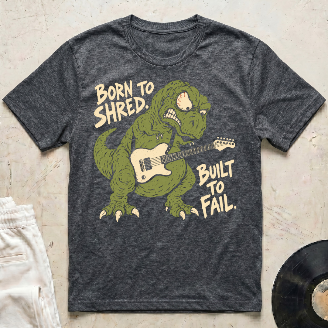 Born To Shred T-Shirt