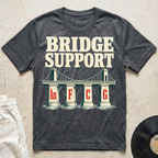 Bridge Support T-Shirt