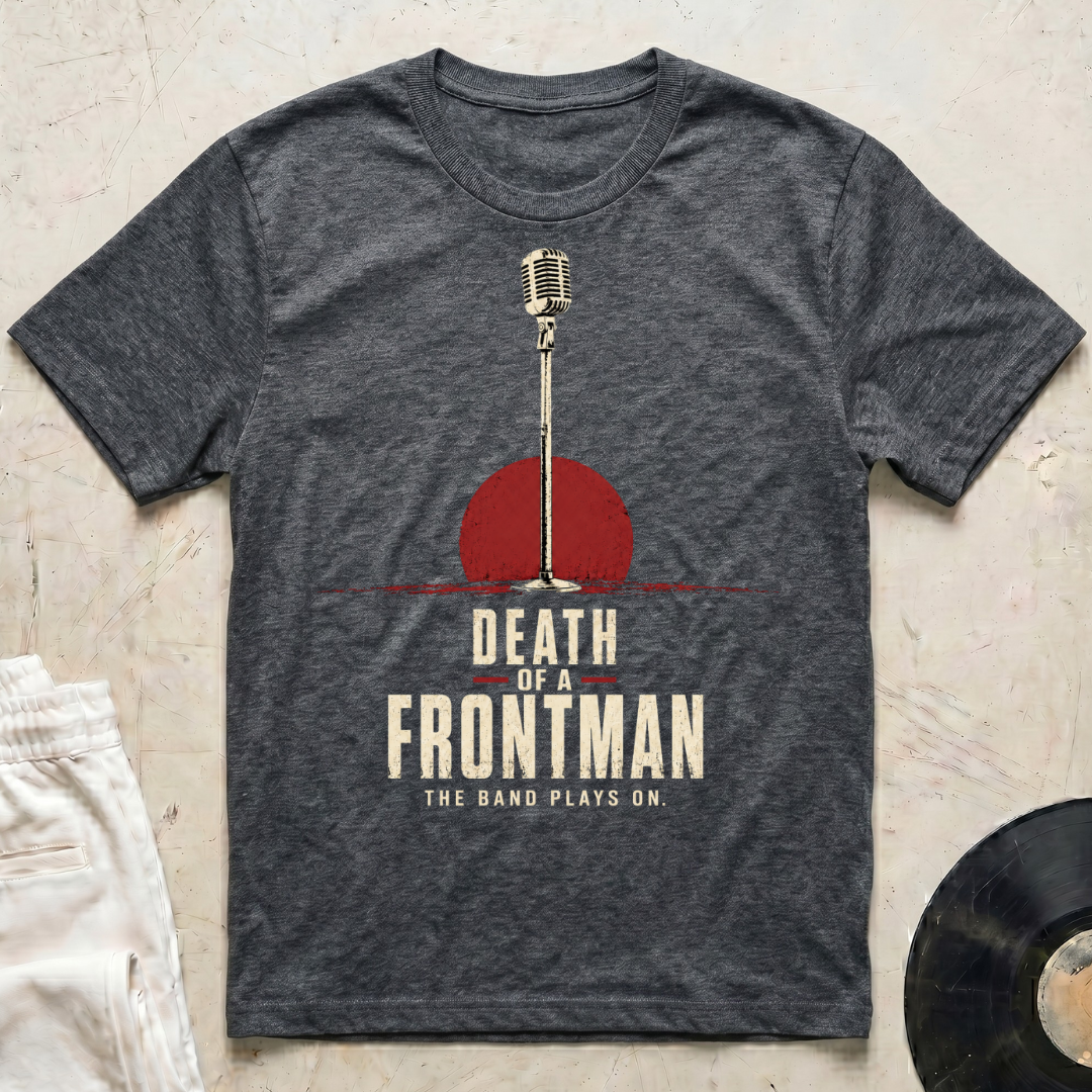 Death Of A Frontman T-Shirt