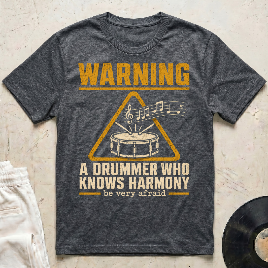 Drummer Knows Harmony T-Shirt