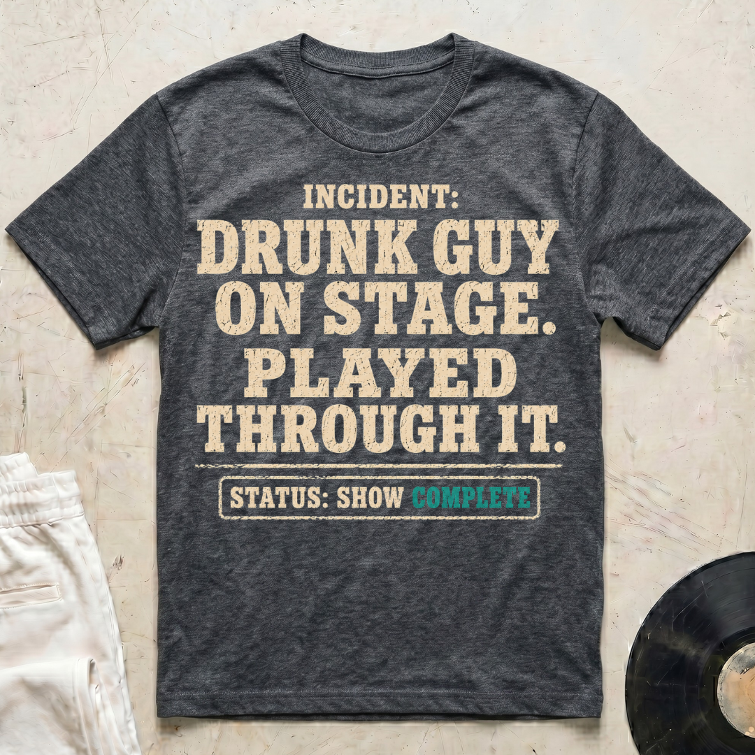 Drunk Guy On Stage T-Shirt