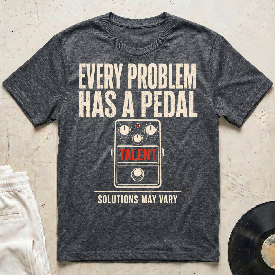 Every Problem Has A Pedal T-Shirt
