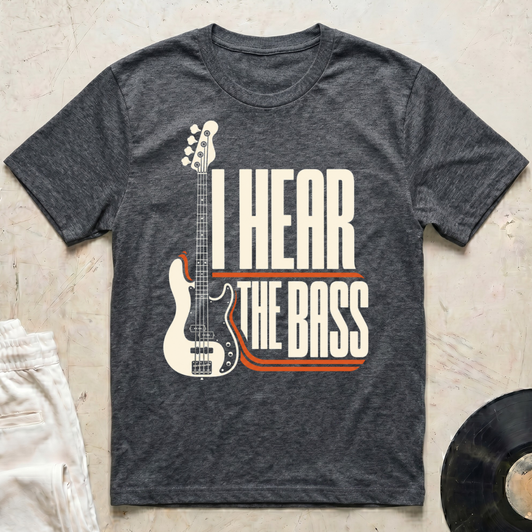Hear The Bass T-Shirt