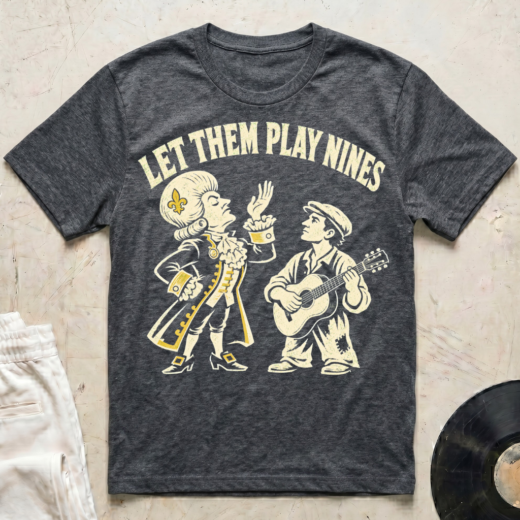 Let Them Play Nines T-Shirt