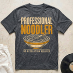 Professional Noodler T-Shirt