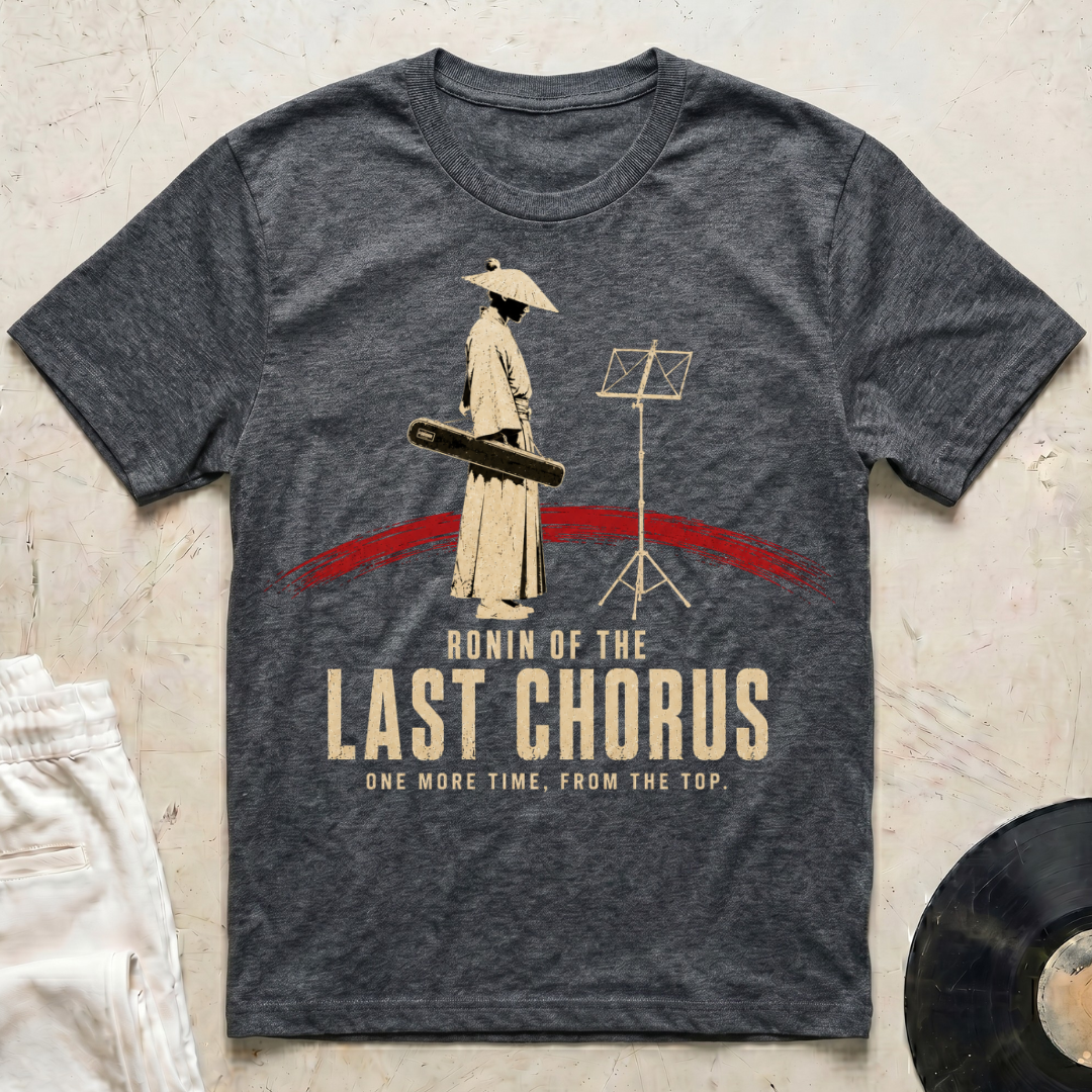 Ronin Of The Last Chorus T-Shirt