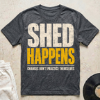 Shed Happens Redux T-Shirt