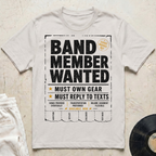 Band Member Wanted T-Shirt