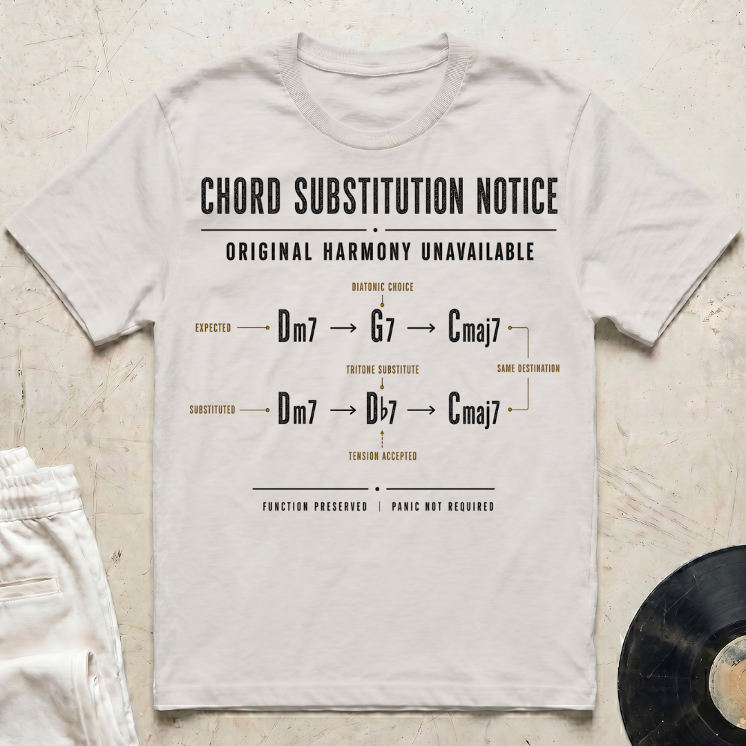 Chord Substitution Notice T-Shirt