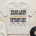 Gear Loan Agreement T-Shirt