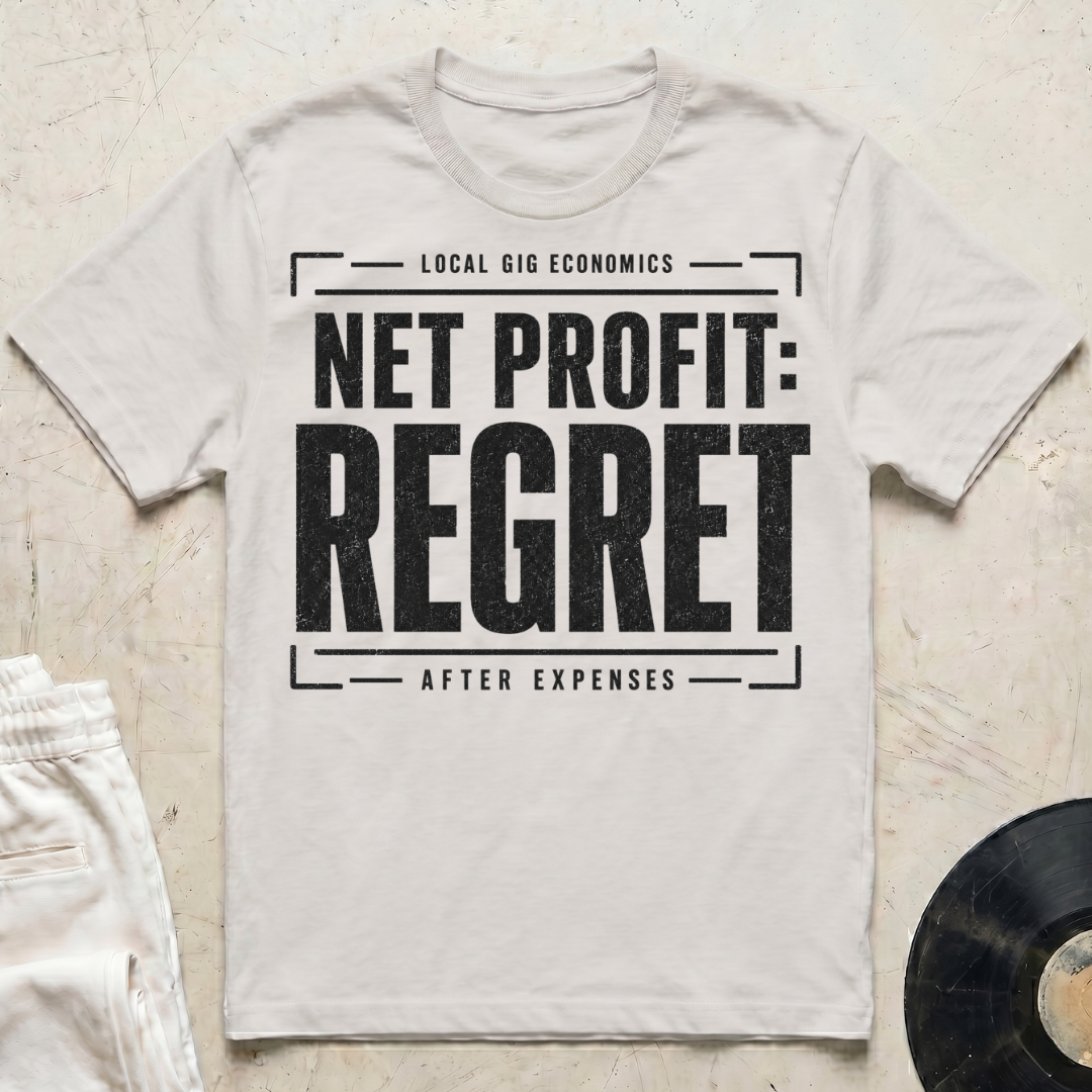 Net Profit: Regret T-Shirt