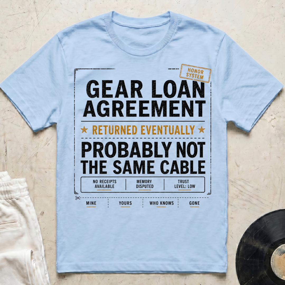 Gear Loan Agreement T-Shirt
