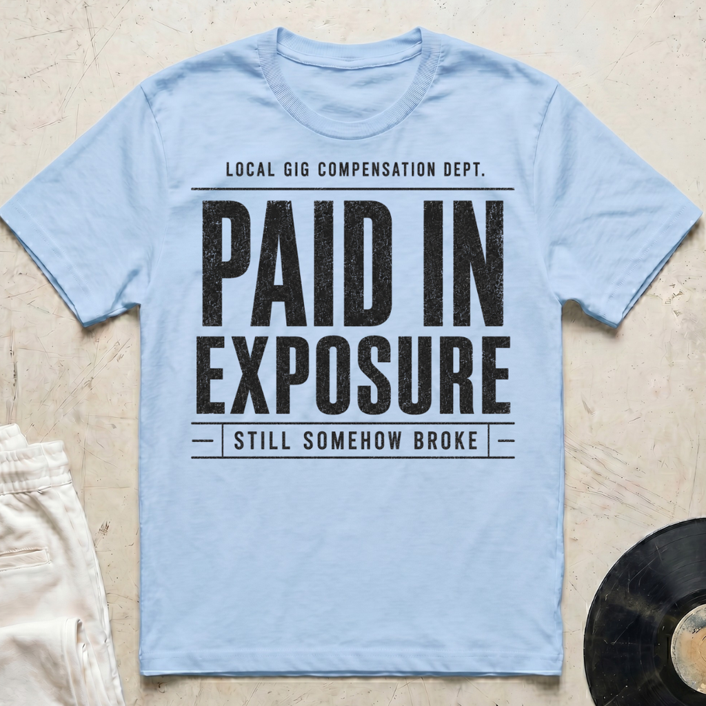 Paid In Exposure T-Shirt