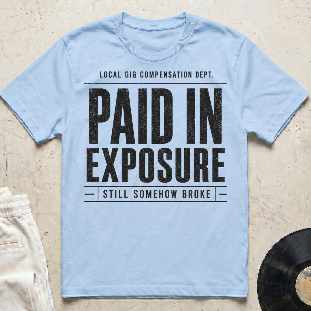 Paid In Exposure T-Shirt