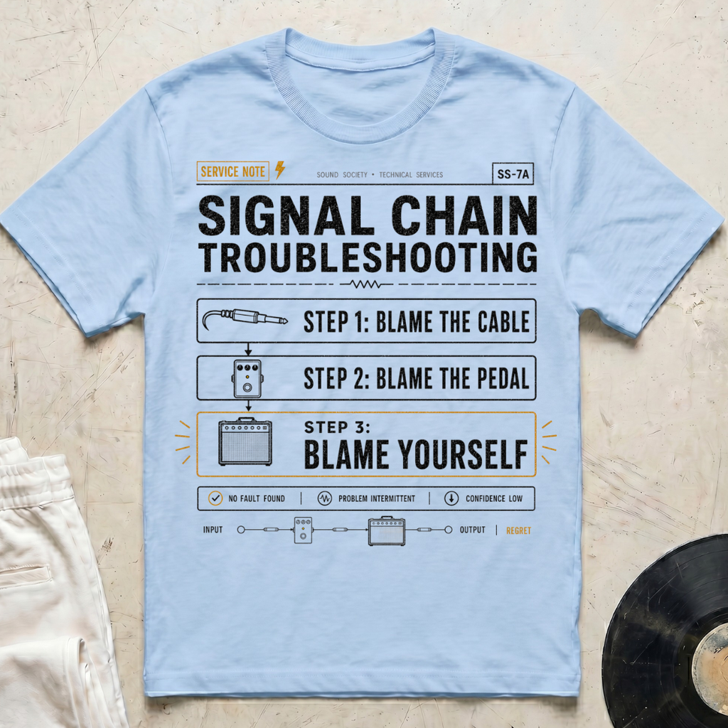 Signal Chain Troubleshooting T-Shirt